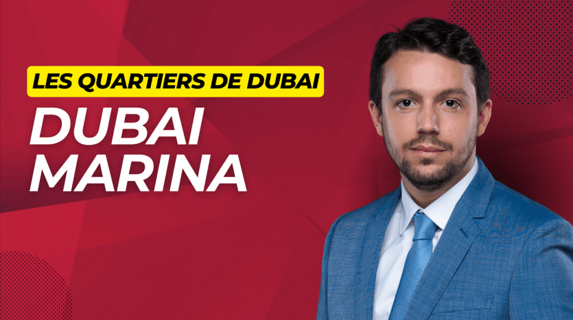 Un homme professionnel en costume se tient avec assurance sur un fond graphique intitulé « Les Quartiers de Dubaï - Dubai Marina » en français, présentant une palette de couleurs rouge et bleue. Son objectif est de promouvoir la vente de villas par l'intermédiaire d'une agence immobilière à Dubaï.