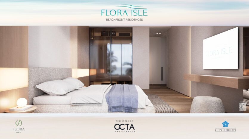 Chambre moderne avec un grand lit, un éclairage tamisé et une porte vitrée donnant sur un balcon donnant sur Flora Isle. La décoration présente des tons neutres et un design minimaliste. Le logo en haut indique « Flora Isle Beachfront Residences », avec les logos de Flora Realty, OCTA Properties et Centurion en dessous.