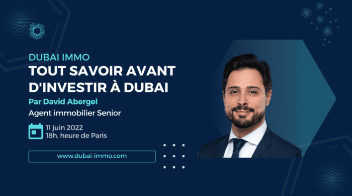 Image promotionnelle pour un webinaire intitulé "Dubai immo: tout savoir avant d'investir à Dubai" mettant en vedette un homme souriant en costume avec des détails textuels sur les options de villas et d'appartements à Dubaï.